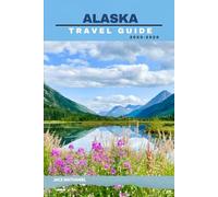 ALASKA (hidden trails & timeless tales)