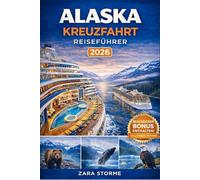 Alaska-Kreuzfahrt Reiseführer 2026: Gletscherbesichtigungen, Begegnungen mit Wildtieren, Hafenplanung, Ausflugsoptionen und clevere Budgetstrategien