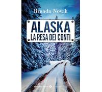 Alaska. La resa dei conti (Tascabili Giunti. I bestseller)