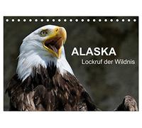 Alaska - Lockruf der Wildnis (Tischkalender 2026 DIN A5 quer), CALVENDO Monatskalender: Wunderschöne, spektakuläre und emotionale Landschafts- und ... die Einzigartigkeit der Wildnis Alaskas.