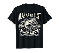 Alaska or Bust Salmon Season Fishing Angler Cool Adventure Camiseta