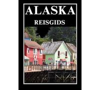 ALASKA REISGIDS 2026