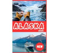 ALASKA REISGIDS 2026