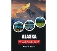 Alaska Travel Guide 2025: Discover Scenic Cruises, Wildlife Tours, and Cultural Adventures, Top Experience in the Last Frontier