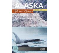 Alaska Travel Guide: 80 Must-See Attractions to Add to Your Alaska Bucket List