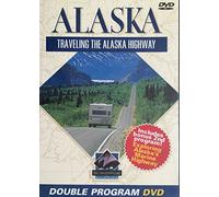 Alaska - Traveling the Alaska Highway