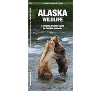 Alaska Wildlife: A Folding Pocket Guide to Familiar Species (Pocket Naturalist Guide Series) [Idioma Inglés]