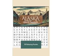 Alaska Word Search: 50 relaxing puzzles