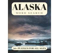 Alaska Word Search: Alaska Word Search puzzles with easy-to-read print all about, Alaska! Great gift for vacations, holidays, and relaxation. Get your copy today!