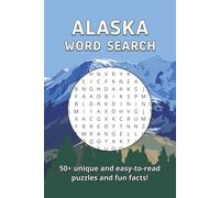 Alaska Word Search: Easy to Read Word Searches about Alaska, Its Wildlife, Culture, and More | 6x9 inches, 110 pages | 50+ puzzles + Solutions + Fun Facts with Every Puzzle