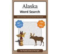 Alaska Word Search & Find Book: 50+ Puzzles about Alaska, Nature, Wildlife, and More | Easy to Read Print | Gift for Vacations, Holidays, and Free Time | 6x9 inches, 102 pages