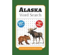 Alaska Word Search: Hunting, Fishing, Outdoor Adventures, Landmarks, Local Culture and more | 50+ Word Search Games for All Levels, Easy to Read | 6 x ... Lovers, Wildlife and Puzzle Enthusiasts