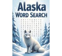 Alaska Word Search Puzzle: 55 Alaska Word Search Puzzles: Wildlife, Landmarks & Nature
