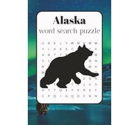 Alaska word search puzzle: A Relaxing Brain Game Featuring Alaska’s Culture, History, and Breathtaking Landscapes | 6 x 9 Inches, 110 Pages