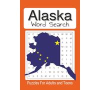Alaska Word search Puzzle Book: Alaska and related themed word search with 55 puzzles, 110 pages, 6"X9" easy to read