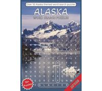 Alaska Word Search Puzzle Book: Alaska themed word searches, 6x9 inches, 50+ word searches, outdoors, adventure, winter, cold and more