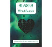 Alaska Word Search Puzzle Book: Alaska Word Search Puzzle Book: Word Searches with Easy to Read Print about Alaska, Arctic, Siberia and More | 6 x 9 ... Gift for Vacations, Holidays and Free Times