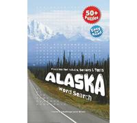 Alaska Word Search Puzzle Book: Challenging Word Searches Featuring Glaciers, Arctic Wildlife, Northern Landscapes & More | 6x9 Inches, 110 Pages | ... Gift for Nature Lovers and Adventure Seekers!