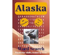 Alaska Word Search Puzzle Book: Explore the Wild North with 55 Scenic & Challenging Puzzles Featuring Wildlife, Landscapes, and Culture of Alaska | A ... Activity Book for Nature Lovers, Travelers,