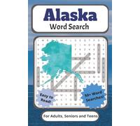 Alaska Word Search Puzzle Book: For Adults, Seniors, and Teens| Easy to Read, 50+ Florida Themed Word Searches Including Geography, Wildlife, Native ... for Vacations, Holidays and Quiet Moments