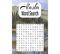 Alaska Word Search Puzzle Book: Fun and Relaxing Alaska-Themed Word Searches for Adults, Seniors, and Puzzle Lovers: 55 Fun and Relaxing Alaska-Themed ... Wildlife, Cities, Landmarks, and Nature