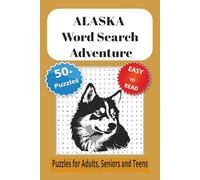 Alaska Word Search Puzzle Book: Word Search with Easy to Read Print about Alaska ,Alaskan Wildlife, Alaskan Nature AND More [ 6x9 inches, 110 pages [ ... Gift for Vacations, Holidays and Free Times.