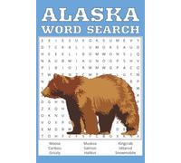 Alaska Word Search Puzzle Book: Word Search with Easy-to-Read Print about: Alaska, Outdoors, Wilderness and more. 110 Pages, 50+ Puzzles ... Gift for Vacations, Holidays, and Free Time!