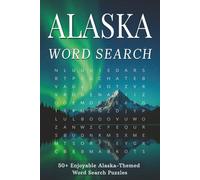 Alaska Word Search Puzzle Book: Word Search with Easy to Read Print about Wildlife, Cruise, Lakes, Travel and More (6x9 inches,110 pages | 50+ ... Free times (U.S. Travel Word Search Series)