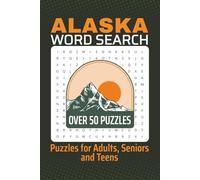 Alaska Word Search Puzzle Book: Word Searches About Alaska for Adults Teens and Seniors | 6x9 Inches, 110 Pages | 50+ Puzzles