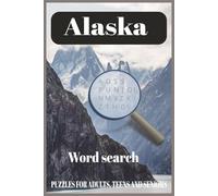 Alaska Word Search Puzzle Book: Word Searches with Easy to Read Print about Alaska | 6x9 inches, 110 pages | 50+ puzzles ... Gift for Vacations, Holidays and Free Times