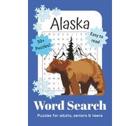 Alaska Word Search Puzzle Book: Word Searches with Easy to Read Print about Alaska, Alaska Travel, Alaska Wildlife and More I 6x9 inches, 110 pages I ... Gift for Vacations, Holidays and Leisure Time