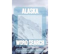 Alaska Word Search Puzzle Book: Word Searches with easy to Read Print about Alaska, Alaska Wildlife, Alaska Landmarks, and More | 6x9 inches, 110 ... Gift for Vacations, Holiday, and Free Times