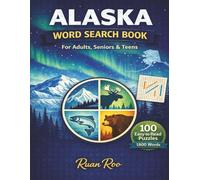 Alaska Word Search Puzzle Book: Word Searches with Easy-to-Read Print About Alaska, Alaska Wildlife, Glaciers, and the Arctic | 8.5 x 11 inches, 151 ... Gift for Vacations, Holidays, and Free Time