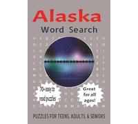Alaska Word Search Puzzle Book: Word Searches with easy to Read Print about Alaska, Alaskan People, Alaskan Animals and More | 6x9 inches, 150 pages | ... for vacations, Leisure Times, and Travels