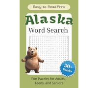 Alaska Word Search Puzzle Book: Word Searches with Easy to Read Print about Alaska, Alaskan Wildlife & Places and More | 6x9 inches, 110 pages | 50+ puzzles . . . for Holidays, Vacations and Free Time
