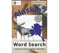 Alaska Word Search Puzzle Book: Word Searches with Easy to Read Print about Alaska Cities, Famous Landmarks, National Parks and Outdoor Adventures and More | 6x9 inches, 154 pages | 77+ Puzzles … Gift for Vacations, Holidays and Free Times