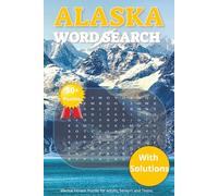 Alaska Word Search Puzzle Book: Word Searches with Easy to Read Print about Alaska, Great Outdoors, Nature and More [6x9 inches, 110 pages] 50+ ... Birthdays, Vacations, Holidays, and Free Time