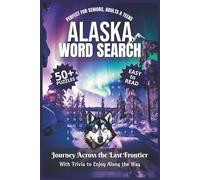 Alaska Word Search Puzzle Book: Word Searches with Easy-to-Read Print about Alaska, Its Wildlife, Landscapes, History and More | 6 x 9 inches, 110 ... … Gift for Vacations, Holidays, and Free Time