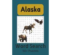 Alaska Word Search Puzzle Book: Word Searches with Easy to Read Print about Alaska, Northern Lights, Wilderness and More | 6x9 inches, 110 pages | 50+ ... Gift for Vacations, Holidays and Free Times