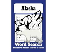 Alaska Word Search Puzzle Book: Word Searches with Easy to Read Print About Alaska, Outdoors, Wild Life | 6x9 inches | 110 Pages | 50+ Puzzles...