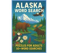 Alaska Word Search Puzzle Book: Word Searches with Easy to Read Print about Alaska, the wilderness, animals and More | 6x9 inches, 110 pages | 50+ Puzzles … Gift for Vacations, Holidays, and Free Time