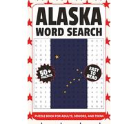 Alaska Word Search Puzzle Book: Word Searches with Easy to Read Print about Alaska, US state of Alaska, Alaska Travel and More | 6x9 inches, 110 pages ... Gift for Vacations, Holidays and Relaxation