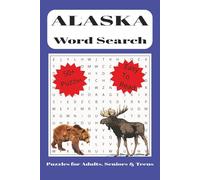 Alaska Word Search Puzzle Book: Word Searches with Easy to Read Print About Alaska Wilderness, Alaska Wildlife, Alaskan Geography, and More | 6x9 ... Gift for Vacations, Holidays and Free Times!