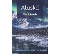Alaska Word Search Puzzle Book: Word Searches with Easy to Read Print about Alaska Wilderness, Environment, Lifestyle and More | 6x9 inches, 101 pages | 50 Puzzles