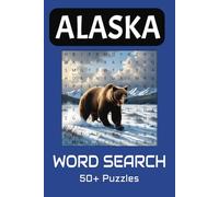 Alaska Word Search Puzzle Book: Word Searches with Easy to Read Print about Alaska, Wildlife, Glaciers and more | 6x9 inches, 110 pages | 50+ Puzzles...Gift for Vacations, Holidays and Free Times