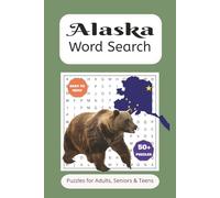 Alaska Word Search Puzzle Book: Word Searches with Easy to Read Print about Alaska, Wildlife, Scenery and More | 6x9 inches, 110 pages | 50+ Puzzles...Gift for Vacations, Holidays and Free time