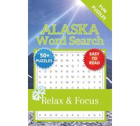 Alaska Word Search Puzzle Book: Word Searches with Easy to Read Print about Alaska, Winter, State and More | 6x9 inches, 110 pages | 50+ Puzzles … Gift for Vacations, Holidays and Relaxation