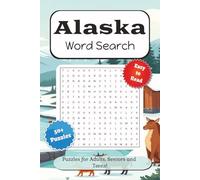 Alaska Word Search Puzzle Book: Word Searches with Easy to Read Print about Alaskan Wilderness, Animals, Cities and More | 6x9 inches, 110 pages | 50+ ... . . . for Holidays, Vacations and Free Time