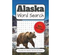 Alaska word search puzzle book: Word Searches with Easy to Read Print about Alaska's Wilderness, Animals, Cities and More | 6x9 inches, 110 pages| 50+ ... Gift for Vacations, Holidays and Free Times
