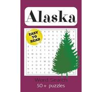 Alaska Word Search Puzzle Book: Word Searches with Easy to Read Print about Frontier, Adventure, Wilderness and More|6x9 inches, 110 Pages|50+ Puzzles…Gift for Vacation, Holidays and Free Times.